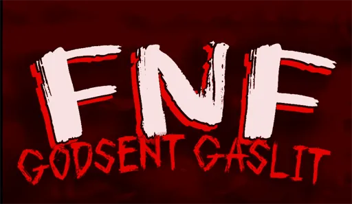 FNF Godsent Gaslit